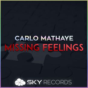 Download track Missing Feelings (Original Mix) Carlo Mathaye