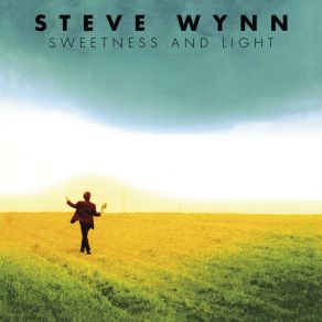 Download track Sweetness And Light Steve Wynn