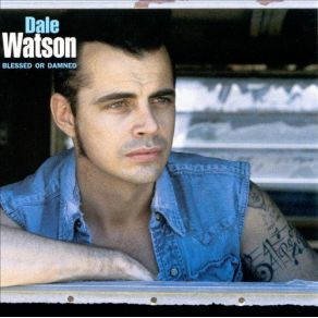 Download track Everyone Knew But Me Dale Watson