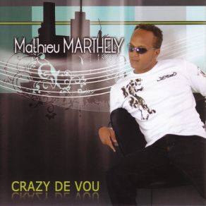 Download track Autour De Toi Mathieu Marthely