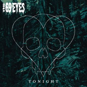 Download track Tonight The 69 Eyes