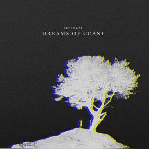 Download track Dreams Of Coast (Original Mix) SevenCat