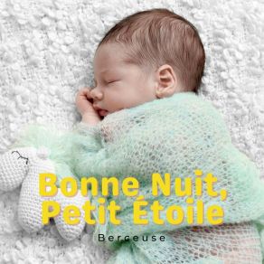 Download track Musique Pour Dormir Nouveau-Né Berceuse