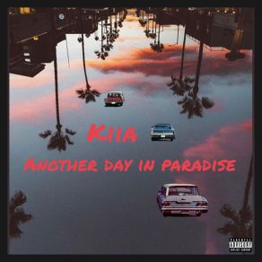 Download track Another Day In Paradise (Interlude) Kiia