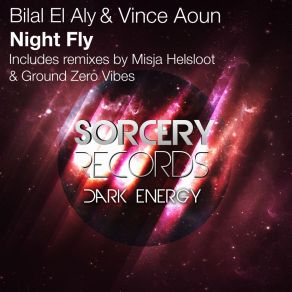 Download track Night Fly (Ground Zero Vibes Remix) Bilal El Aly, Vince Aoun