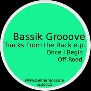 Download track Once I Begin Bassik Grooove