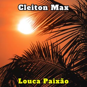 Download track Meu Pai, Meu Amigo, Meu Herói (Cover) Cleiton Max