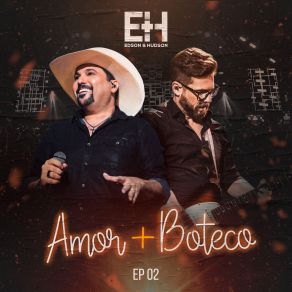 Download track Dois Corações E Uma História Edson & Hudson