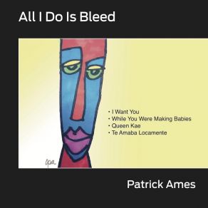 Download track While You Were Making Babies Patrick Ames