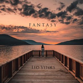 Download track My Touch Of Fantasy Leo VitolsNoon