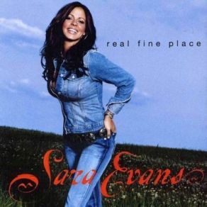 Download track A Real Fine Place To Start Sara Evans