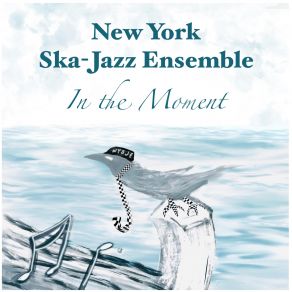 Download track Time Is Now New York Ska - Jazz Ensemble