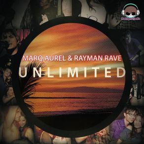 Download track Unlimited (Club Mix) Marq Aurel, Rayman Rave