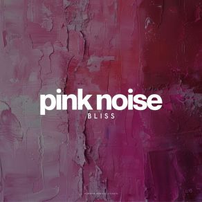 Download track Maybe With This Current Pink Noise Babies