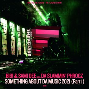 Download track Somethin' About Da Music 2021 (Qubiko Remix) Da Slammin' PhrogzQubiko