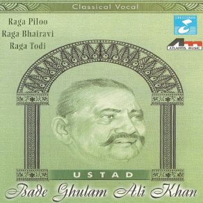 Download track Raga Todi Ustad Bade Ghulam Ali Khan