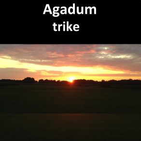 Download track Trike Agadum