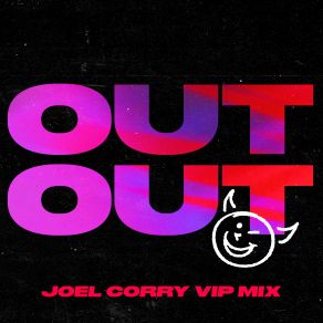 Download track OUT OUT (Joel Corry VIP Mix) Charli XCXJax Jones, Joel Corry, Saweetie