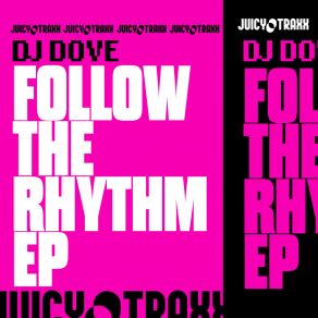 Download track Follow The Rhythm DJ Dove