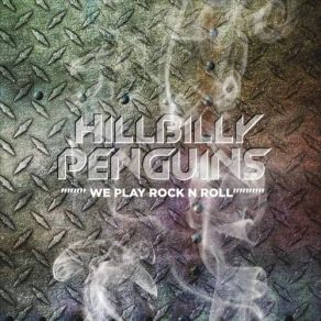 Download track Smoke Em If Ya Got Em The Hillbilly Penguins