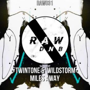 Download track Miles Away Twintone, Wildstorm