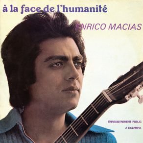 Download track À La Face Del'humanité (Live À Enrico Macias