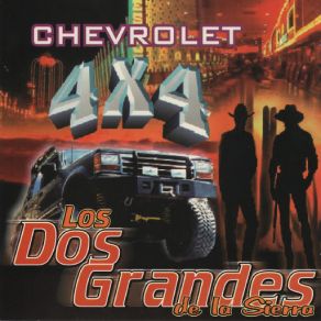 Download track Chevrolet Cuatro Por Cuatro Los Dos Grandes De La Sierra