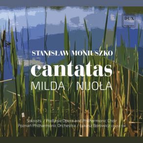 Download track Milda, Pt. 3: No. 6, Znijdź Ku Nam Mildo Lukasz Borowicz, Poznan Philharmonic OrchestraPhilharmonic Choir, Podlasie Opera