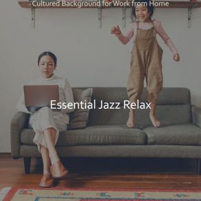 Download track Warm Backdrops For Workcations Essential Jazz Relax