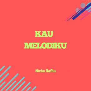 Download track Kau Adalah Pelita Nicko Rafka