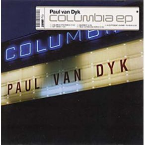 Download track Columbia (PVD Remix) Paul Van Dyk, Kuraki Mai