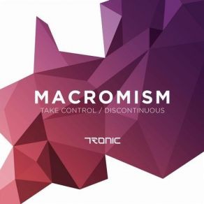 Download track Take Control (Original Mix) Macromism