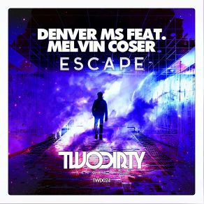 Download track Escape (Original Mix) Melvin Coser, Denver Ms