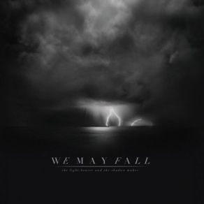 Download track The Light Bearer We May Fall