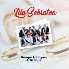 Download track Lila Sehratna Groupe Al Hoyam Artistique