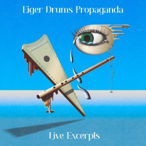 Download track Balade Au Bord Des Rivages Du Temps Eiger Drums Propaganda