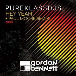 Download track Hey Yeah PURE KLASS DJs