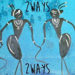 Download track One Mind 2ways