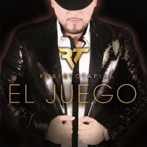 Download track El Juego Roberto Tapia