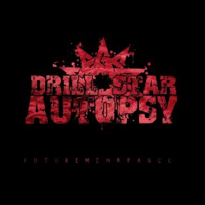 Download track Witness To War Drill Star Autopsy