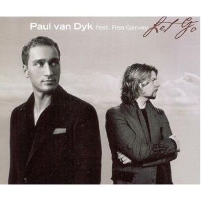 Download track Let Go (Martin Roth Nu - Style Remix) Paul Van Dyk, Rea Garvey, Kuraki Mai