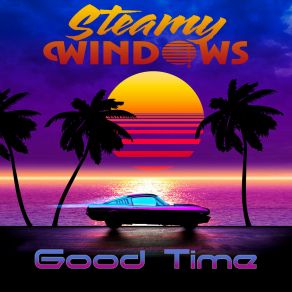 Download track Good Time (Michael Anthony And B. Smiley Deep Remix) Steamy WindowsMichael Anthony