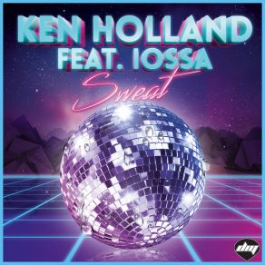 Download track Sweat (Radio Edit) Iossa, Ken Holland