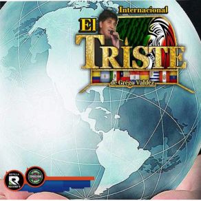 Download track Nesesito Decirte Internacional El Triste De Grego Valdez