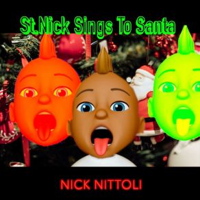 Download track Santa's Coming Home Nick Nittoli