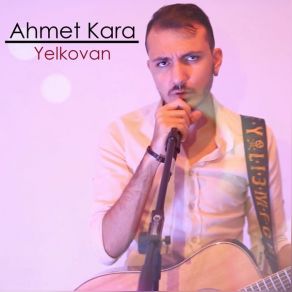 Download track Yelkovan Ahmet Kara