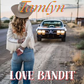 Download track Love Bandit Tamlyn