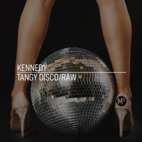 Download track Raw (Original Mix) Kennedy