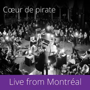 Download track Comme Des Enfants (Live) Cœur De Pirate