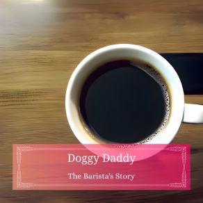 Download track The Bar At Twilight Daddy Doggy